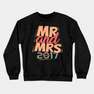 'Mr and Mrs Since 2017' Cute Anniversary Gift Crewneck Sweatshirt